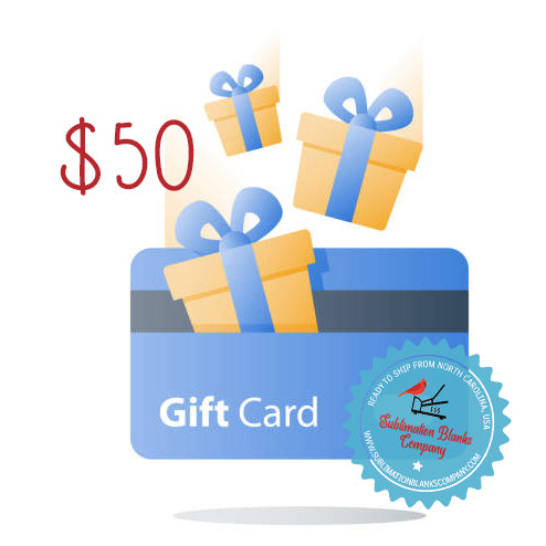 SublimationBlanksCompany.com Digital Gift Card