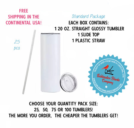 25-Pack Deal! 20 oz. STRAIGHT Sublimation Blank Tumblers [Not Tapered!]  FREE SHIPPING!