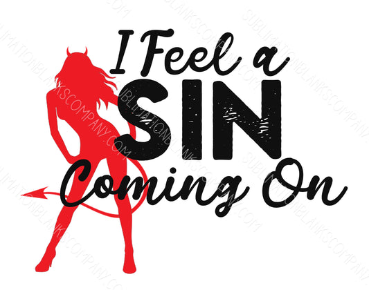 I Feel A Sin Coming On .svg digital download artwork